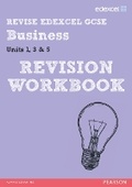Cover: REVISE Edexcel GCSE Business Revision Workbook - Pearson Education