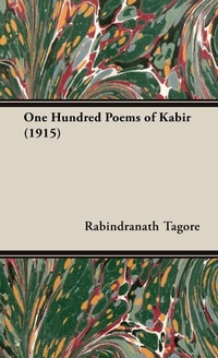 Abbildung von: One Hundred Poems Of Kabir (1915) - Read Books