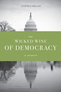Cover: The Wicked Wine of Democracy - University of Washington Press