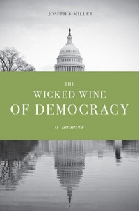 Enlarge image Cover: The Wicked Wine of Democracy - University of Washington Press