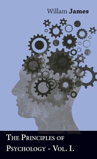 Abbildung von: The Principles Of Psychology - Vol I - Read Books