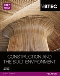 Cover: BTEC First Construction and the Built Environment Student Book - Pearson Education Limited