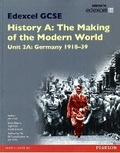 Cover: Edexcel GCSE History A The Making of the Modern World: Unit 2A Germany 1918-39 SB 2013 - Edexcel Limited
