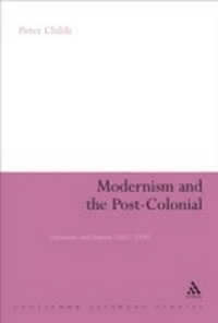 Enlarge image Cover: Modernism and the Post-Colonial - Continuum Publishing Corporation
