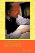 Cover: Further Perspectives on Jewish Law and Contemporary Issues - Trafford Publishing