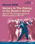 Cover: Edexcel GCSE History A The Making of the Modern World: Unit 3C The transformation of British society c1951-79 SB 2013 - Edexcel Limited