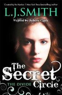 Enlarge image Cover: The Secret Circle: The Divide - Hodder Children's Books