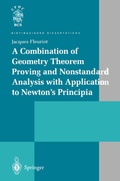 Cover: A Combination of Geometry Theorem Proving and Nonstandard Analysis with Application to Newton's Principia - Springer