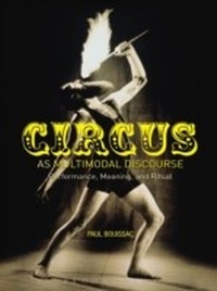 Enlarge image Cover: Circus as Multimodal Discourse - Bloomsbury Academic USA