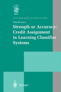 Enlarge image Cover: Strength or Accuracy: Credit Assignment in Learning Classifier Systems - Springer