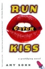 Cover: Run Catch Kiss - Simon + Schuster LLC