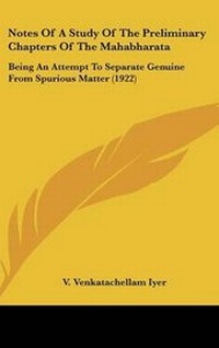 Abbildung von: Notes Of A Study Of The Preliminary Chapters Of The Mahabharata - Kessinger Publishing