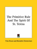Cover: The Primitive Rule And The Spirit Of St. Teresa - Kessinger Publishing