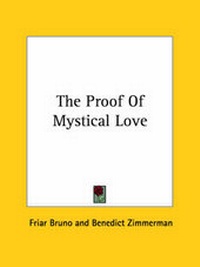 Enlarge image Cover: The Proof Of Mystical Love - Kessinger Publishing