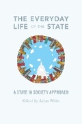 Cover: The Everyday Life of the State - University of Washington Press