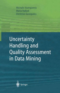 Enlarge image Cover: Uncertainty Handling and Quality Assessment in Data Mining - Springer