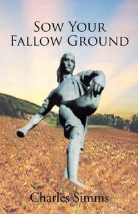 Enlarge image Cover: Sow Your Fallow Ground - Trafford Publishing