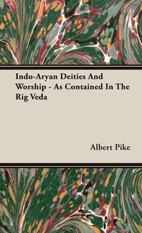 Abbildung von: Indo-Aryan Deities And Worship - As Contained In The Rig Veda - Read Books