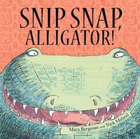 Enlarge image Cover: Snip, Snap Alligator! - Hodder Children's Books