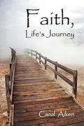 Cover: Faith, Life's Journey - Outskirts Press