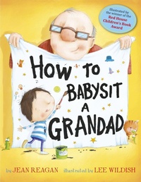 Enlarge image Cover: How to Babysit a Grandad - Hodder Children's Books