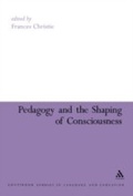 Cover: Pedagogy and the Shaping of Consciousness - Continuum Publishing Corporation