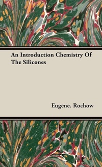 Abbildung von: An Introduction Chemistry Of The Silicones - Read Books
