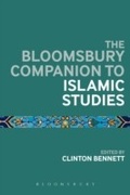 Cover: The Bloomsbury Companion to Islamic Studies - Bloomsbury Academic USA
