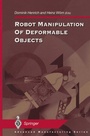 Cover: Robot Manipulation of Deformable Objects - Springer