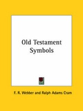Cover: Old Testament Symbols - Kessinger Publishing Co