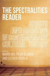 Enlarge image Cover: The Spectralities Reader - Bloomsbury Academic USA