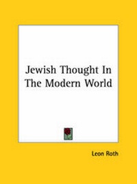 Enlarge image Cover: Jewish Thought In The Modern World - Kessinger Publishing