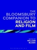 Cover: The Bloomsbury Companion to Religion and Film - Bloomsbury Academic USA