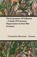 Bild: The Economics Of Inflation - A Study Of Currency Depreciation In Post War Germany - Read Books