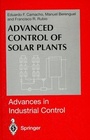 Cover: Advanced Control of Solar Plants - Springer
