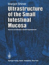 Enlarge image Cover: Ultrastructure of the Small Intestinal Mucosa - Springer