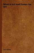 Cover: What Is Art And Essays On Art - Read Books