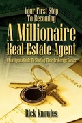 Cover: Your First Step To Becoming a Millionaire Real Estate Agent - Outskirts Press