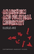 Cover: Anarchism and Political Modernity - Continuum Publishing Corporation