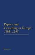 Cover: The Papacy and Crusading in Europe, 1198-1245 - Continuum Publishing Corporation