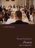 Cover: Thomas Vinterberg's Festen (the Celebration) - University of Washington Press