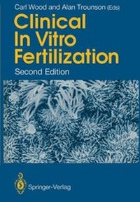Enlarge image Cover: Clinical In Vitro Fertilization - Springer