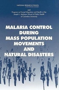 Abbildung von: Malaria Control During Mass Population Movements and Natural Disasters - National Academies Press