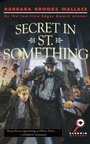 Cover: Secret in St. Something - Atheneum Books for Young Readers
