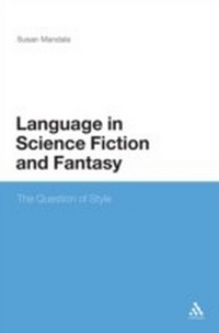 Abbildung von: The Language in Science Fiction and Fantasy - Continuum Publishing Corporation
