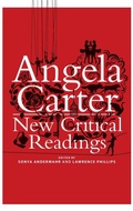 Cover: Angela Carter: New Critical Readings - Continuum Publishing Corporation