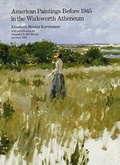 Cover: American Paintings Before 1945 in the Wadsworth Atheneum - Yale University Press