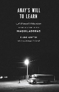 Enlarge image Cover: Anay's Will to Learn - University of Texas Press