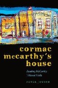 Cover: Cormac McCarthy's House - University of Texas Press