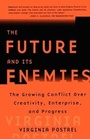 Cover: The Future and Its Enemies - Free Press